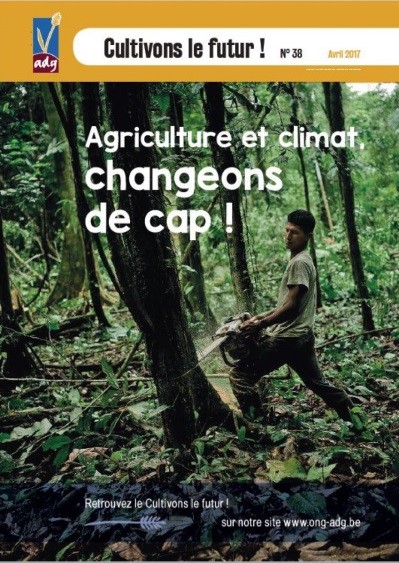 Cultivons le Futur (ADG) #38 – Agriculture et climat : changeons de cap !