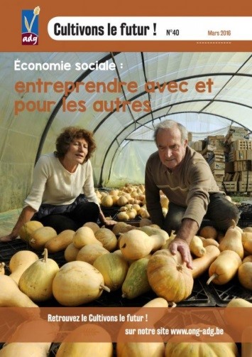 Cultivons le Futur (ADG) #40 – L&rsquo;économie sociale : entreprendre avec et pour les autres