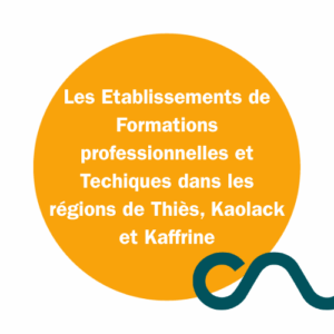 Les Etablissements de Formations professionnelles et Techniques dans les régions de Thiès, Kaolack et Kaffrine - Sénégal