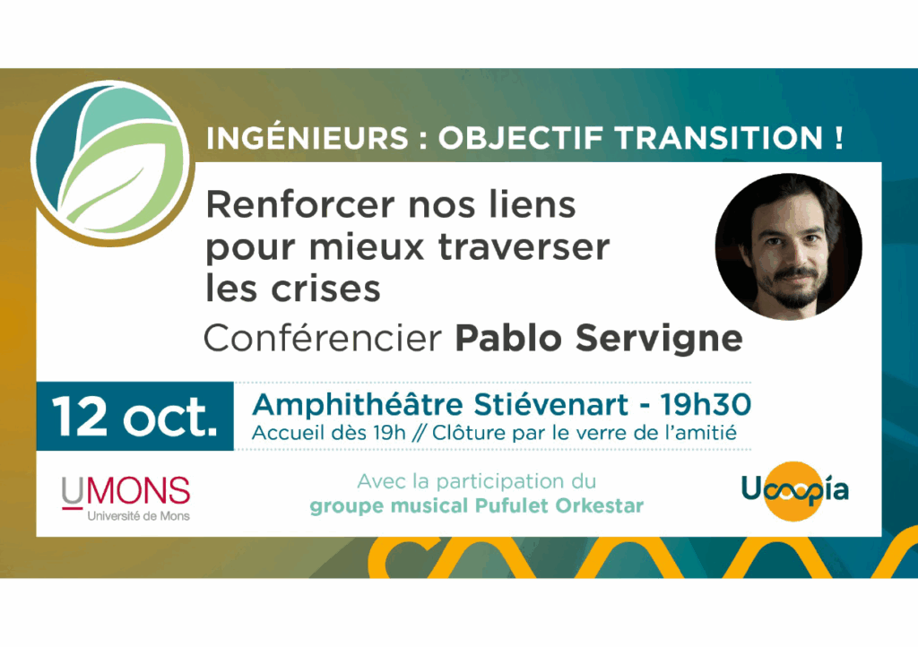invitation par Ucoopia et UMons de Pablo Servigne dans la cadre de sa conférence - réseau des tempêtes.